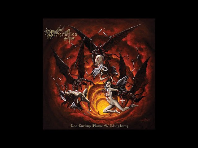 Profanatica - Curling Flame