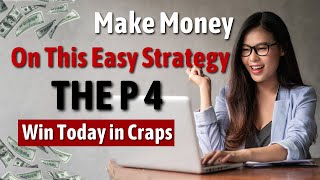 New Craps Strategy P4 Easy Money Keep it Simple