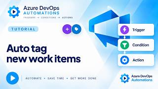 How to Auto Tag New Work Items in Azure DevOps