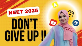 NEET 2025 - this is not the time to give up ! Afra mujeeb , neet strategy