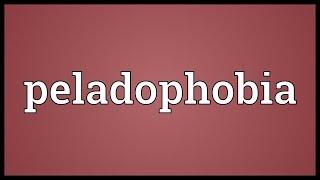 Peladophobia Meaning