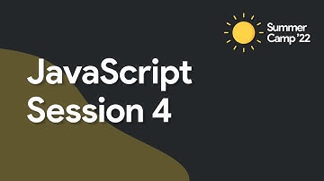 Summer Camp 2022 - JavaScript : Session 4