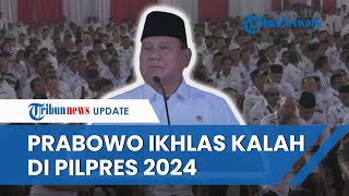 Prabowo Ikhlas Jika Tak Menang di 2024: Kalau Tak Jadi Apa-apa, Saya Sudah Bangga Jadi Menhan