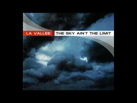 La Vallée — La Vallee - The Sky Ain´t the Limit (Club Mix)