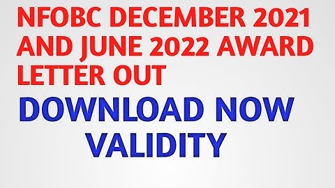 NFOBC AWARD LETTER OUT// DECEMBER 2021 AMD JUNE 2022 NFOBC AWARD LETTER DOWNLOAD NOW