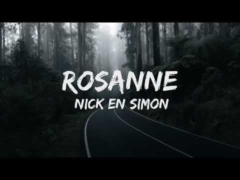 Nick & Simon - Rosanne (Songtekst/Lyrics) ?