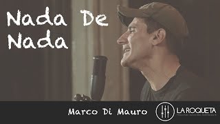 Video thumbnail of "Marco Di Mauro - Nada De Nada | Cotorro Records"