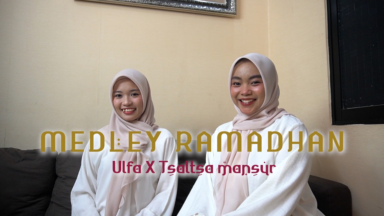 MEDLEY RAMADHAN I ULFAxTSALTSA  MANSUR