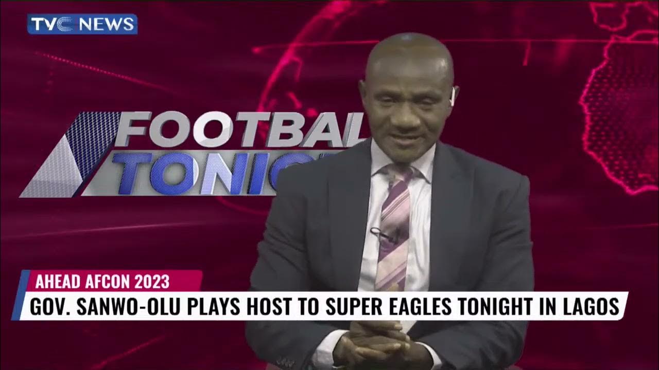 Gov. Sanwo-Olu Plays Host to Super Eagles Tonight in Lagos State