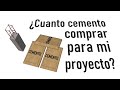 ¿Cuanto cemento comprar para mi proyecto?