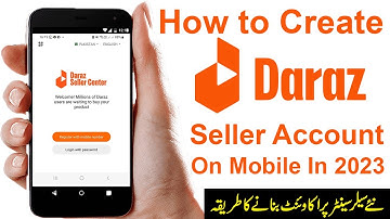How To Create Daraz Seller Account On Mobile in 2023  Sell on Daraz