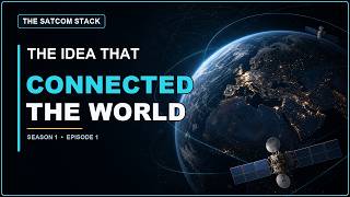 The SATCOM Stack Episode 1