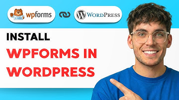 How to Install WPForms in Wordpress [2025 Guide]