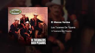 El Manos Verdes – Los Tucanes De Tijuana (Audio Oficial)