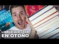 LIBROS QUE LEER EN OTOÑO | Javier Ruescas