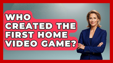 Who Created the First Home Video Game? | Video Gamers Vault News