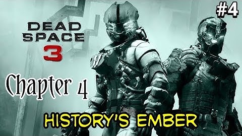 Dead Space 3 - Chapter 4 || History