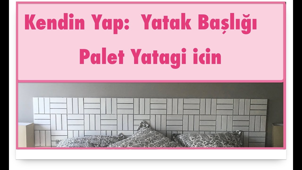 Kendin Yap Yatak Başlığı YouTube