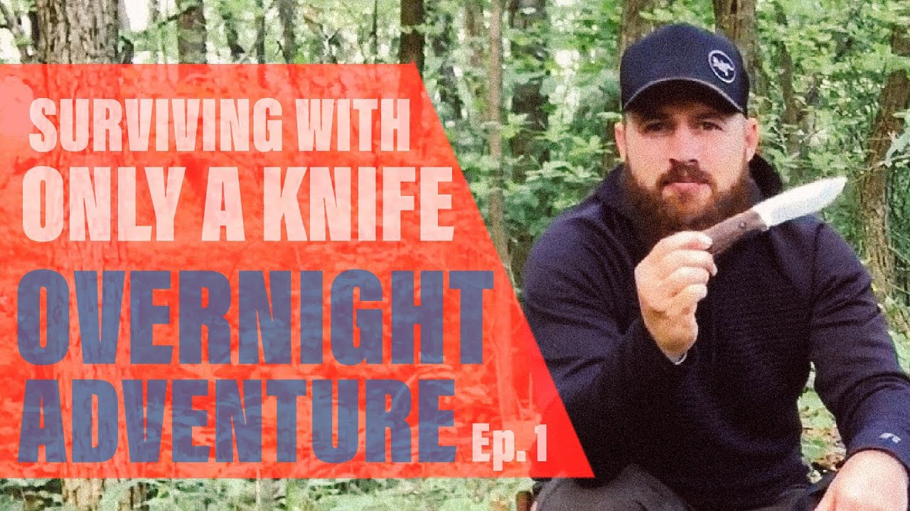 How To Survive In The Wild With Only A Knife