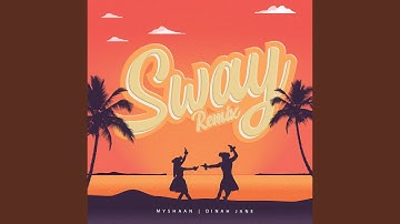 Sway (Remix - Sped Up)