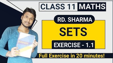 SETS | Exercise- 1.1 (Complete) Solution |11th , RD. Sharma| MATH KI KAKSHA (Himanshu deshmukh)