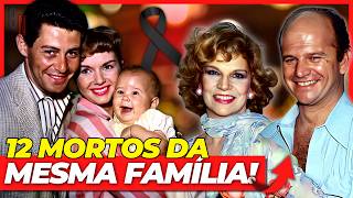 MORRERAM! 😭 12 FAMOSOS DA MESMA FAMÍLIA QUE JÁ SE FORAM!