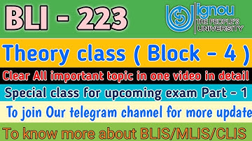 BLI - 223, Block - 4 | Special theory class for upcoming exam | All important topic cover | Part - 1
