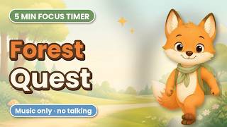 Pip's Forest Quest 🦊 5 Minute Focus Timer for Kids | Calm Music Only (No Talking) screenshot 5