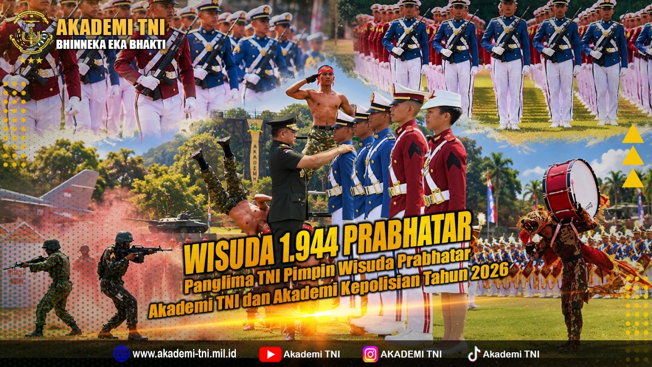LIVE - WISUDA PRAJURIT & BHAYANGKARA TARUNA AKADEMI TNI & AKADEMI KEPOLISIAN TP. 2026