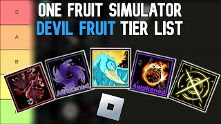 Roblox One Fruit Simulator Tier List