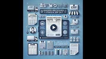 📦 Goods Received Note (GRN) - Part 1 | Strategic ERP V24.1