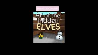 1-5 hidden elf’s found in bloxburg