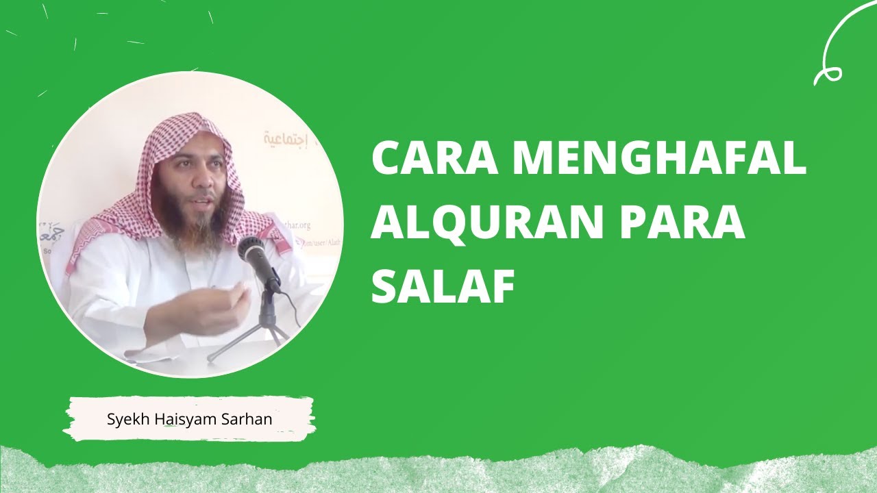 Metode Menghafal Alquran Para Salaf