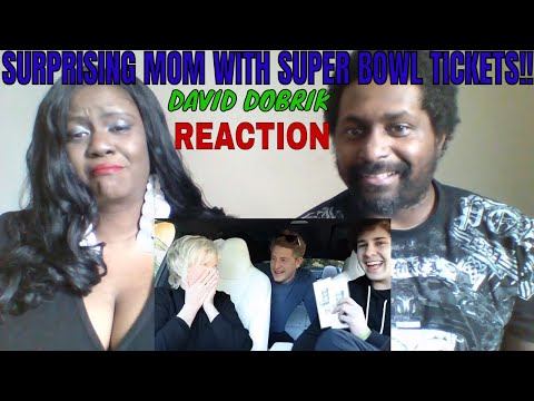 David Dobrik - SURPRISING MOM WITH SUPER BOWL TICKETS!! REACTION