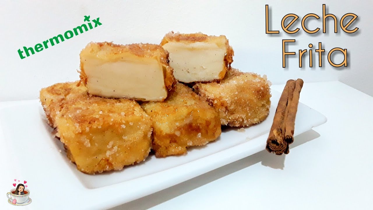 Receta de LECHE FRITA en THERMOMIX YouTube Receta de LECHE FRITA en THERMOMIX YouTube