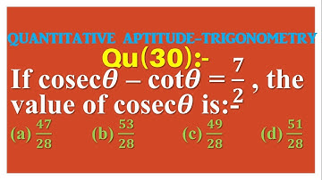 If cosecθ – cotθ = 7/2, the value of cosecθ is