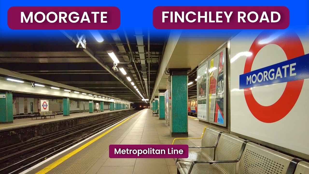 First Person Journey: Moorgate to Finchley Road | Metropolitan Line ...