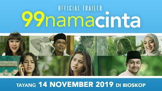 99 NAMA CINTA  Trailer  - Mulai 14 November di Bioskop (Acha Septriasa, Deva Mahenra)