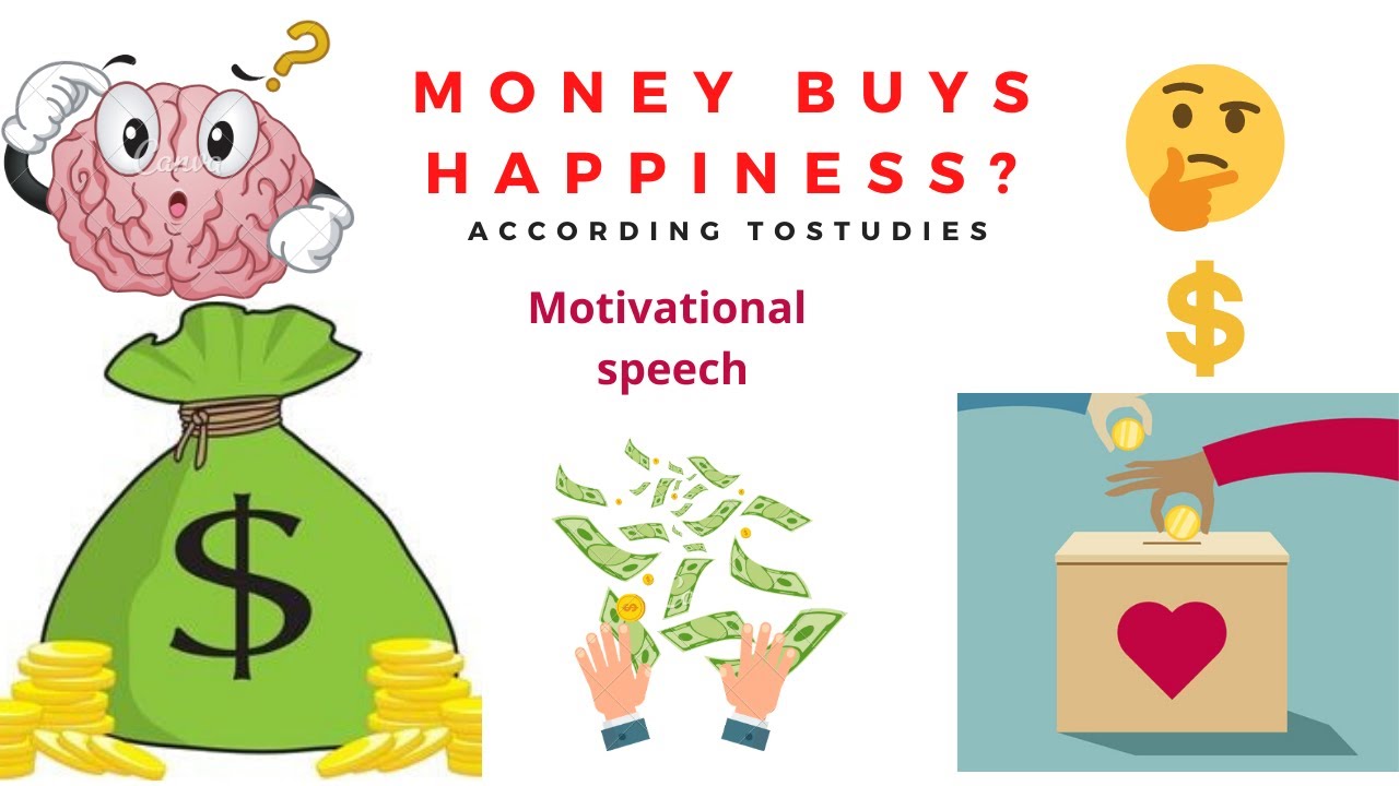 money or happiness speech