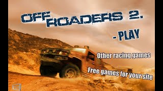 Off Roaders 2 - Full Walkthrough