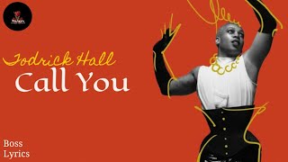 Todrick Hall - Call You (Lyrics)