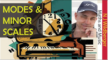 Modes of Minor and other Scales | Maths and Music | N J Wildberger