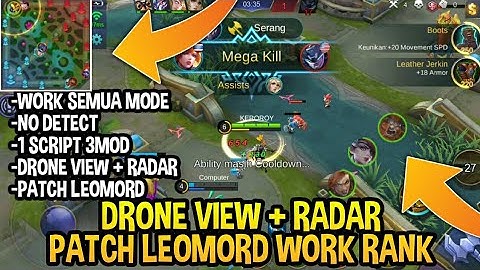PATCH LEOMORD | DRONE VIEW,RADAR MAP,LOCK HERO JADI 1 !!