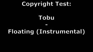 Tobu - Floating (Instrumental) Copyright Test
