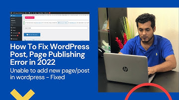 How to Fix Add New Post Error in WordPress - Fixed WordPress Post, Page Publishing Error in 2022