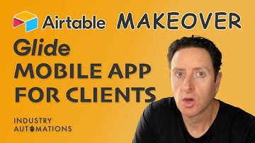 Airtable Makeover 04: Build A Mobile App For Clients Using Glide