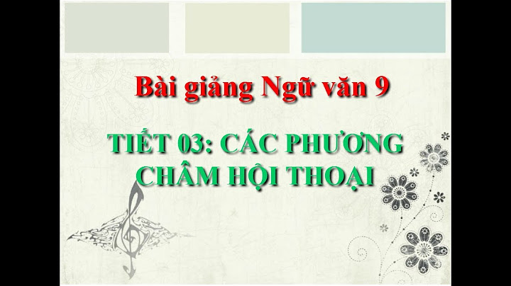 Soạn ngữ văn 9 các phương châm hoại thoại