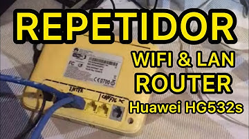 ROUTER CNT REPETIDOR WIFI Y LAN || HUAWEI HG 532s || CNT ECUADOR 2020