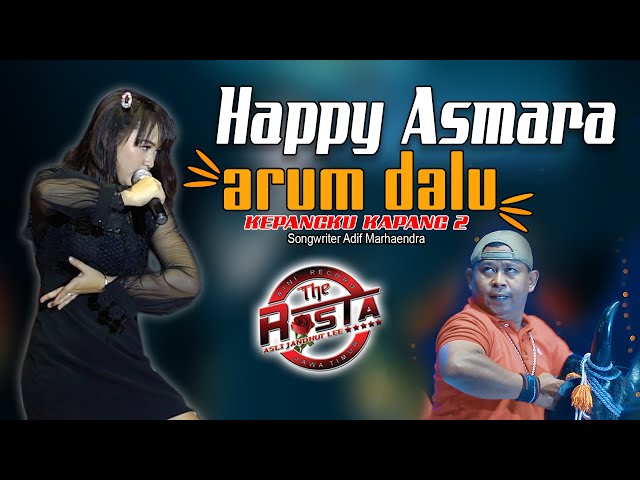Happy Asmara - Arum Dalu (Kepangku Kapang 2) - The Rosta Reborn | Dangdut (Official Music Video) class=