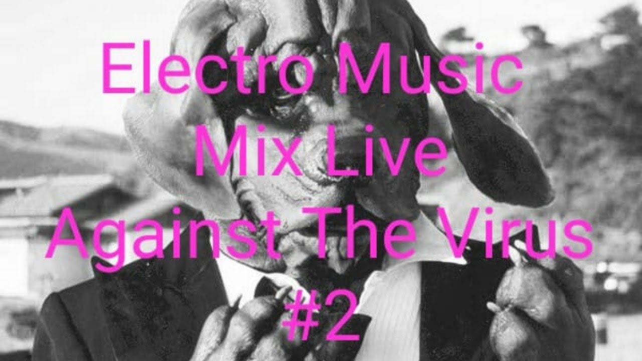James Toine, Against The Virus, Electro music, Mix Live #2